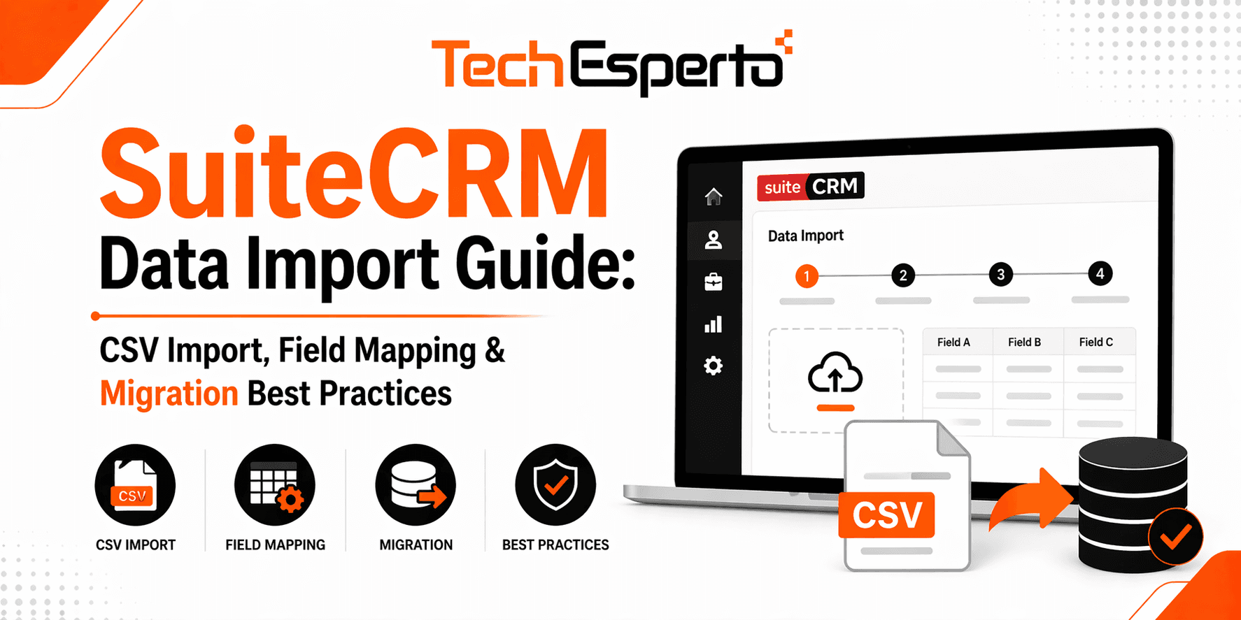 SuiteCRM Data Import Guide: CSV Import, Field Mapping & Migration Best Practices