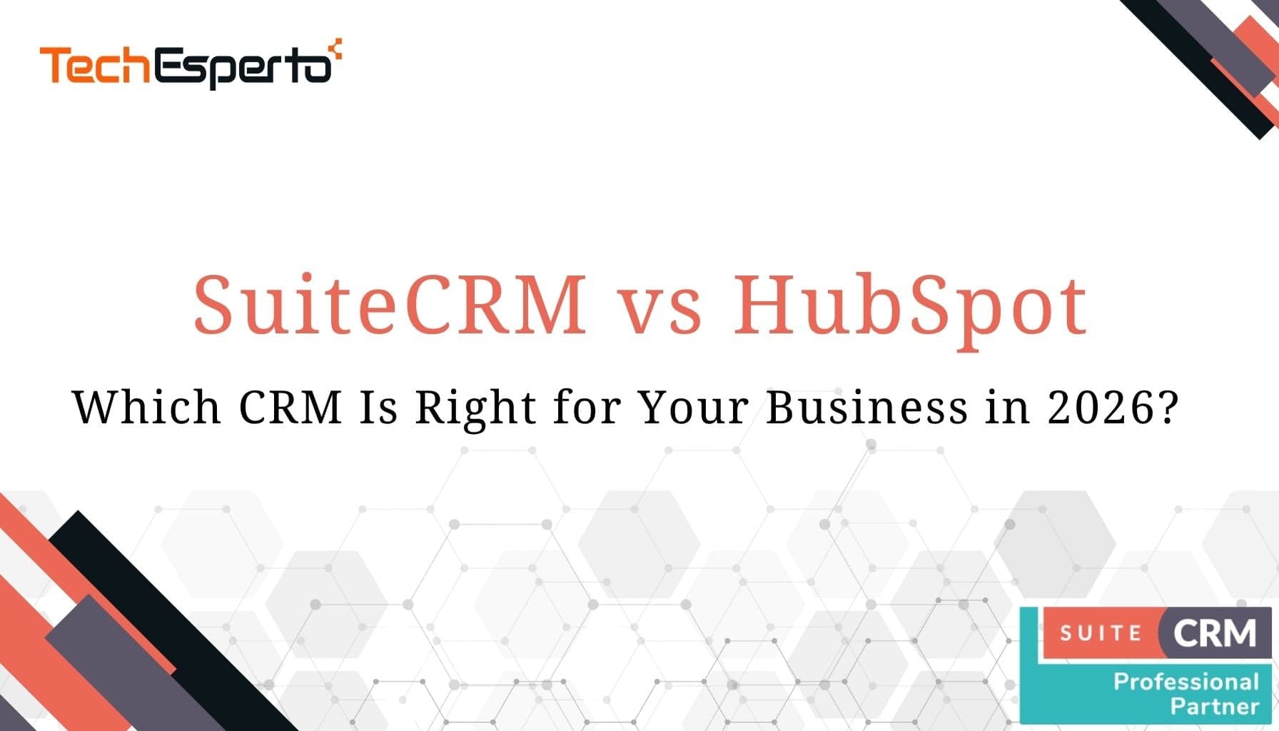 SuiteCRM vs HubSpot 2026 – Pricing, Features & Honest Comparison