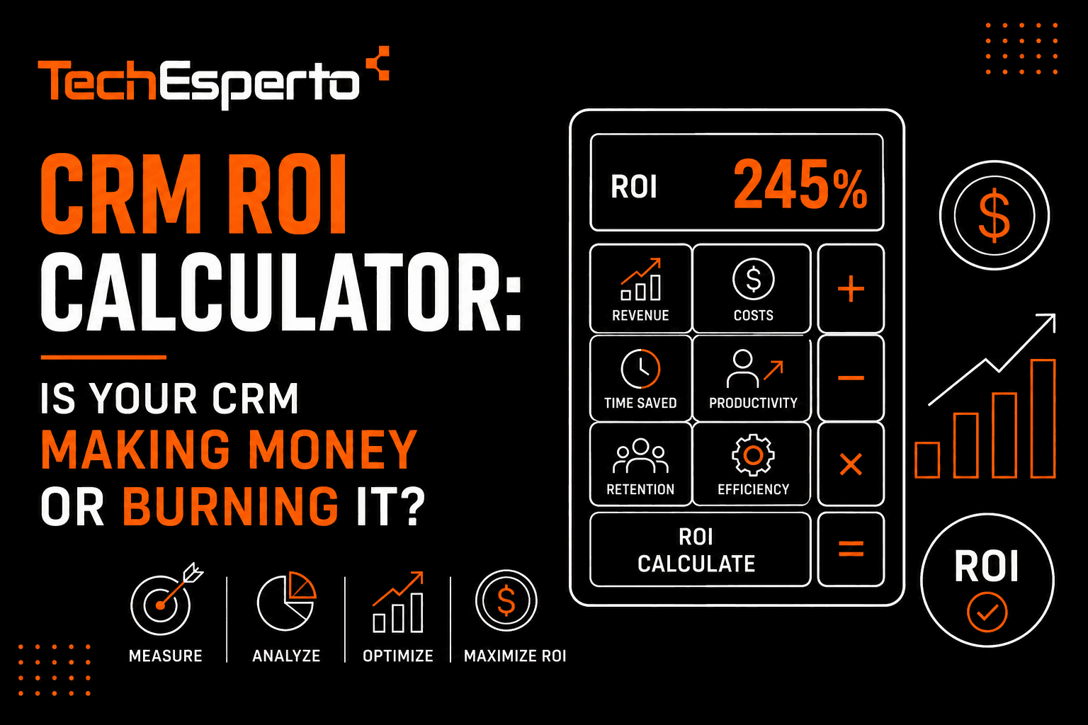CRM ROI Calculator: Is Your CRM Making Money or Burning It?