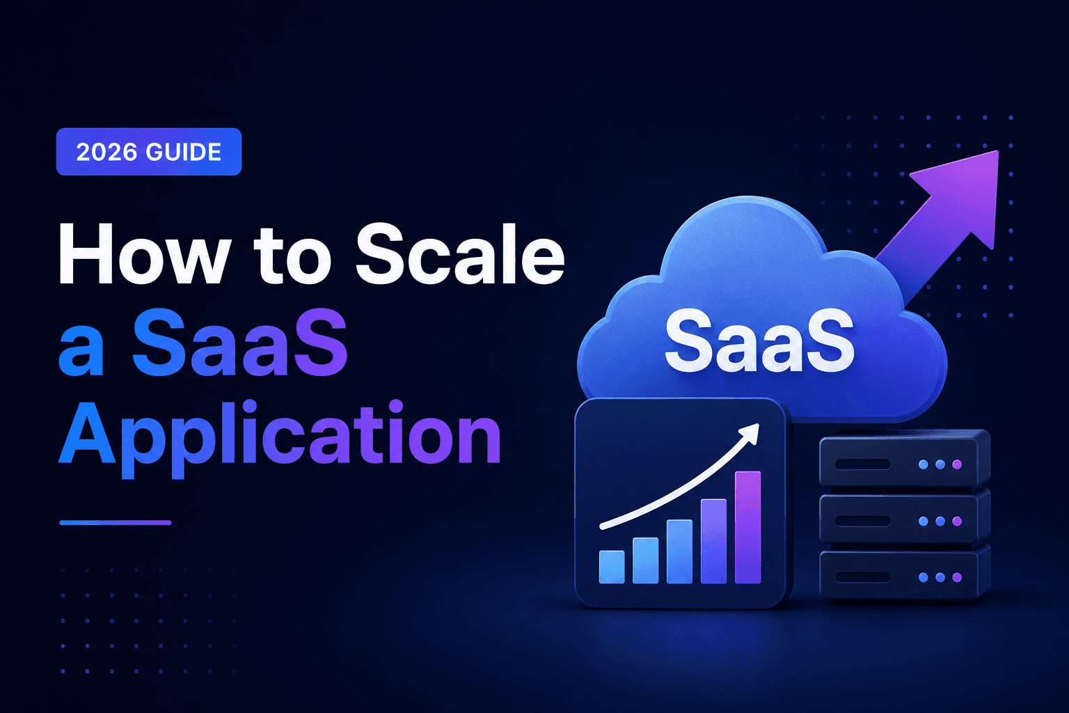 How to Scale a SaaS Application (2026)
